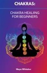 Maya Whitaker - Chakras