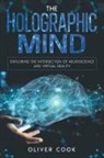 Oliver Cook - The Holographic Mind