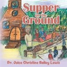 Joice Christine Bailey Lewis - Supper on the Ground