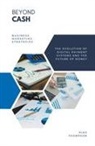 Alex Thompson - Beyond Cash - The Evolution of Digital Payment Systems and the Future of Money