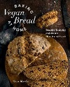 Shane Martin, Martin Shane - Baking Vegan Bread at Home