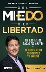 Fernando González-Ganoza, Robert T. Kiyosaki - Del miedo a la libertad / From Fear to Freedom