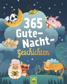Schwager &amp; Steinlein Verlag - 365 Gute-Nacht-Geschichten. Vorlesebuch für Kinder ab 3 Jahren