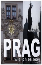 Heike Mallad, Heike Mallad - Prag - wie ich es mag