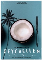 Heike Mallad, Rainer Bauerdick - So schmecken die Seychellen