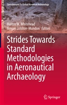 Lickliter-Mundon, Megan Lickliter-Mundon, Hunter W Whitehead, Hunter W. Whitehead - Strides Towards Standard Methodologies in Aeronautical Archaeology