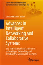 Leonard Barolli - Advances in Intelligent Networking and Collaborative Systems