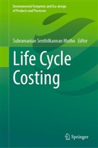 Subramanian Senthilkannan Muthu, Subramanian Senthilkannan Muthu - Life Cycle Costing