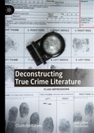 Charlotte Barnes - Deconstructing True Crime Literature