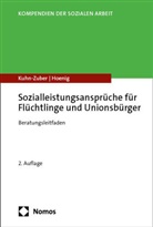 Ragnar Hoenig, Gabriele Kuhn-Zuber - Sozialleistungsansprüche für Flüchtlinge und Unionsbürger