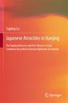 Suping Lu - Japanese Atrocities in Nanjing