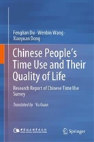 Xiaoyuan Dong, Fenglian Du, Wenbin Wang - Chinese People's Time Use and Their Quality of Life
