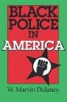 W. Marvin Dulaney - Black Police in America