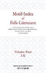 Stith Thompson - Motif-Index of Folk Literature: Volume 4