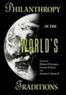 Warren F. Katz Ilchman, Warren F. Ilchman, Stanley N. Katz, Edward L. Queen II - Philanthropy in the World''s Traditions