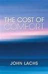 John Lachs - Cost of Comfort