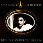 Rio Reiser - König von Deutschland - Das Beste von Rio Reiser, 1 Audio-CD (Audiolibro)