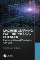 Carlo Requiao Da Cunha, Carlo Requião da Cunha - Machine Learning for the Physical Sciences