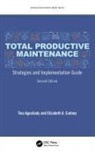 Tina Agustiady, Tina (Basf Chemical Agustiady, Tina (Certified Lean Six Sigma Master B Agustiady, Agustiady Tina, Elizabeth A. Cudney, Cudney Elizabeth A. - Total Productive Maintenance