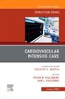 Jose L Diaz-Gomez, Jose L. Diaz-Gomez, Steven Hollenberg, Jose L. Diaz-Gomez - Cardiovascular Intensive Care, An Issue of Critical Care Clinics: Volume 40-1