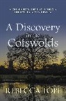 Rebecca Tope, Rebecca (Author) Tope, Tope Rebecca - A Discovery In The Cotswolds