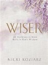 Nicki Koziarz - Wiser