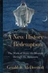 Gerald R Mcdermott, Gerald R. Mcdermott - A New History of Redemption