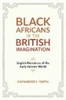 Cassander L Smith, Cassander L. Smith - Black Africans in the British Imagination