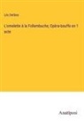 Léo Delibes - L'omelette à la Follembuche; Opèra-bouffe en 1 acte