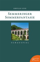 Sibylle Luig - Semmeringer Sommerfantasie