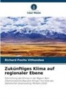 Richard Posite Vithundwa - Zukünftiges Klima auf regionaler Ebene