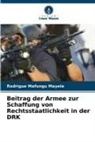 Rodrigue Mafungu Mayele - Beitrag der Armee zur Schaffung von Rechtsstaatlichkeit in der DRK