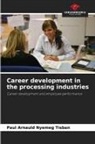 Paul Arnauld Nyemeg Tisban - Career development in the processing industries