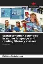 Mahfuza Sadullayeva - Extracurricular activities in native language and reading literacy classes
