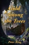 Peter King - Gold Among the Trees