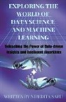 Nibedita Sahu - Exploring the World of Data Science and Machine Learning
