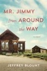 Jeffrey Blount - Mr. Jimmy From Around the Way