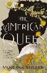 Vanessa Miller - The American Queen