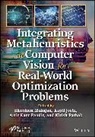 Kapil (Uttaranchal Institute of Technology Joshi, Kapil Mahajan Joshi, Shubham (Ajeenkya D Y Patil University Mahajan, Kapil Joshi, Shubham Mahajan, Amit Kant Pandit... - Integrating Metaheuristics in Computer Vision for Real World