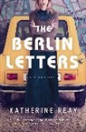 Katherine Reay - The Berlin Letters