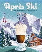 Cider Mill Press, Cider Mill Press - Après Ski
