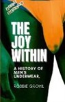 Robbie Growl - The joy Within: A History of Men's Underwear
