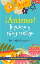 Grete Books - ¡Ánimo! Te quiero y estoy contigo