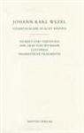 Johann K Wezel, Johann Karl Wezel, Roman Lach - Gesamtausgabe in acht Bänden. Jenaer Ausgabe / Filibert und Theodosia. Der Graf von Wickham. Lustspiele
