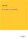Léon Gozlan - La comedie et les comediens