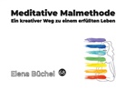 Elena Büchel - Meditative Malmethode