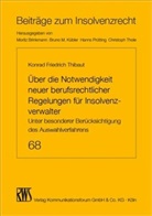 Konrad Thibaut - Über die Notwendigkeit neuer beruflicher Regelungen für Insolvenzverwalter