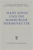 Andreas Grossmann, Malte Dominik Krüger - Hans Jonas und die Marburger Hermeneutik