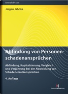 Jürgen Jahnke - Abfindung von Personenschadenansprüchen