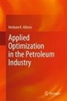 Hesham K Alfares, Hesham K. Alfares - Applied Optimization in the Petroleum Industry
